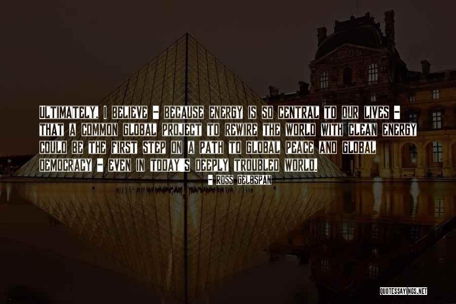 Today S World Quotes By Ross Gelbspan Today S World Quotes By Ross Gelbspan