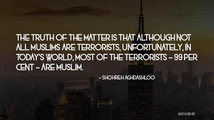 Today S World Quotes By Shohreh Aghdashloo Today S World Quotes By Shohreh Aghdashloo