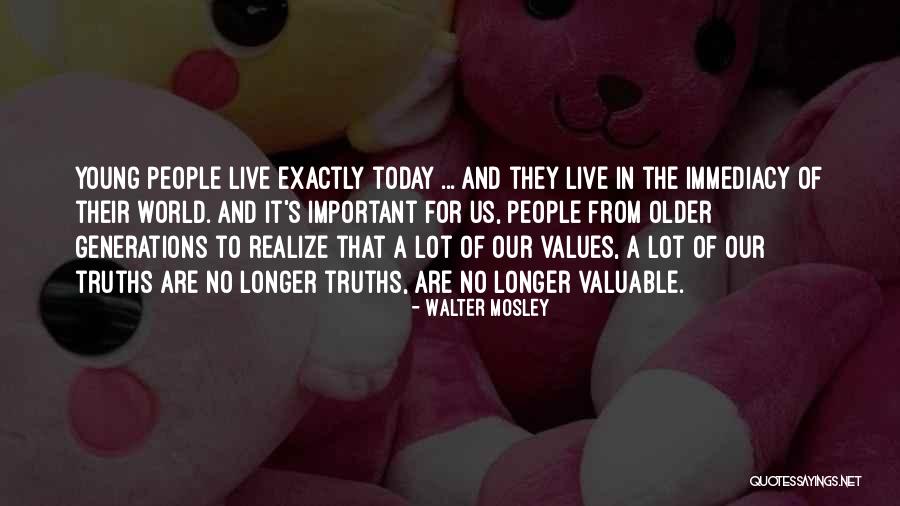 Today S World Quotes By Walter Mosley Today S World Quotes By Walter Mosley