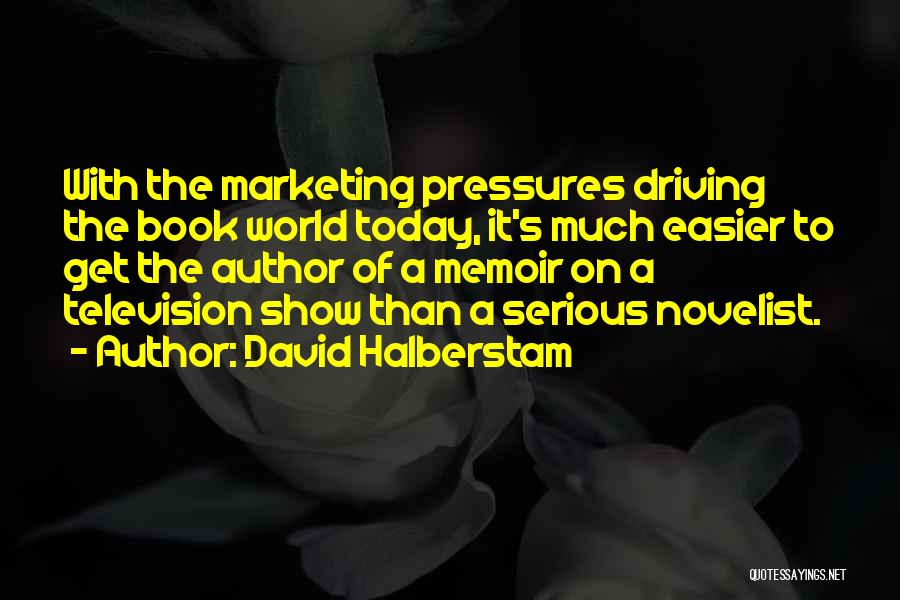 Today Show Quotes By David Halberstam