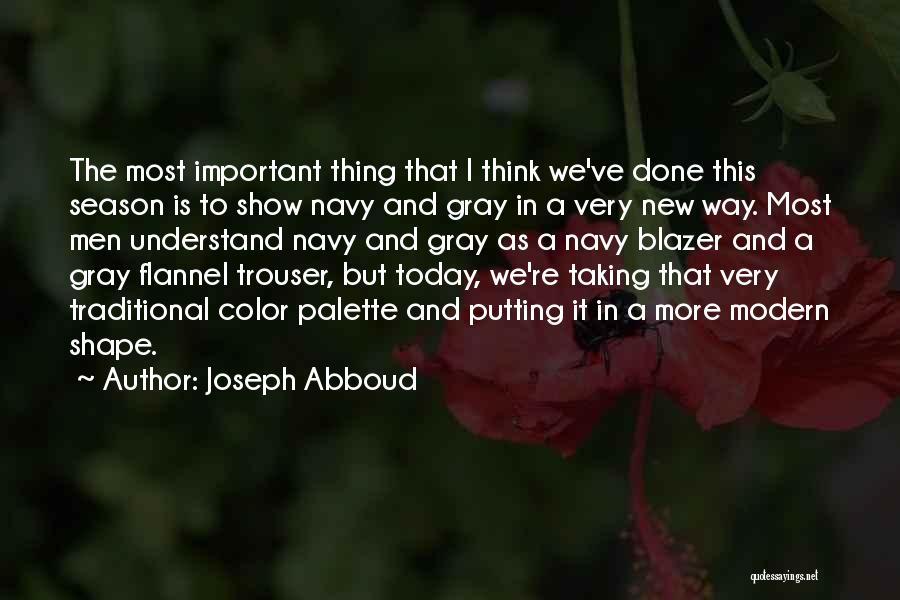 Today Show Quotes By Joseph Abboud