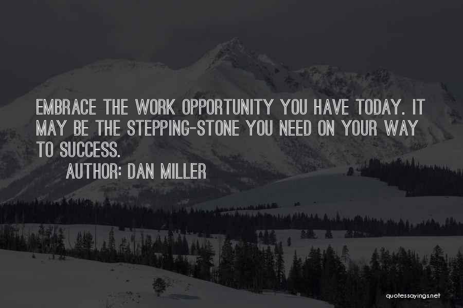 Today Success Quotes By Dan Miller