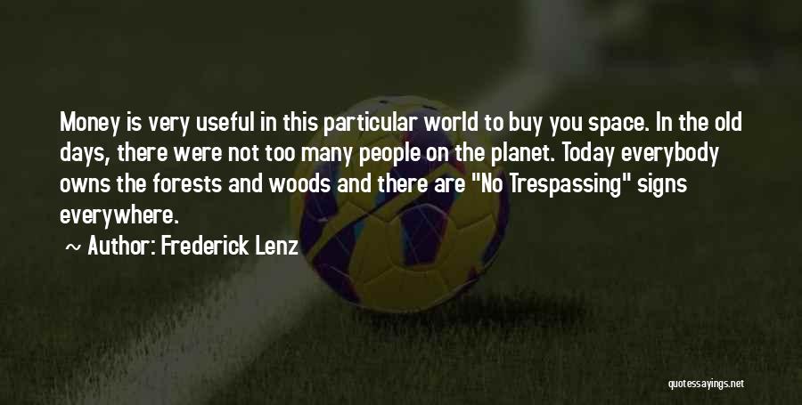 Today Success Quotes By Frederick Lenz