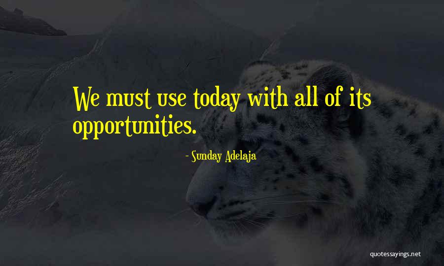Today Sunday Quotes By Sunday Adelaja Today Sunday Quotes By Sunday Adelaja