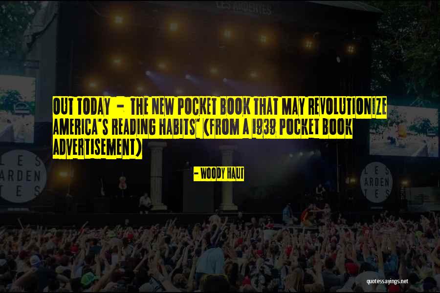 Today The Quotes By Woody Haut Today The Quotes By Woody Haut