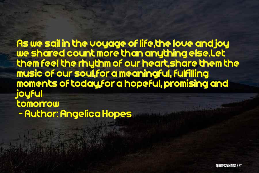 Today Tomorrow Love Quotes By Angelica Hopes