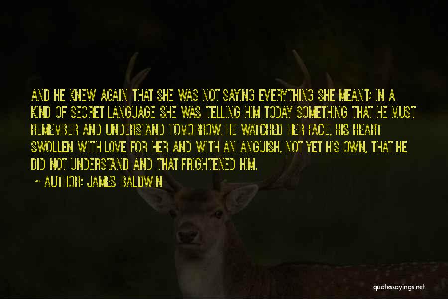 Today Tomorrow Love Quotes By James Baldwin