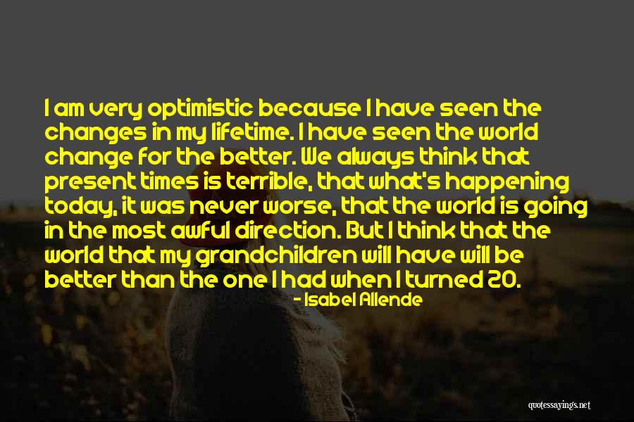 Today Was Awful Quotes By Isabel Allende Today Was Awful Quotes By Isabel Allende