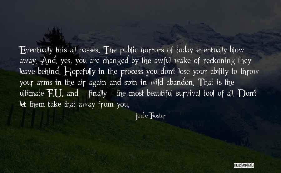 Today Was Awful Quotes By Jodie Foster Today Was Awful Quotes By Jodie Foster