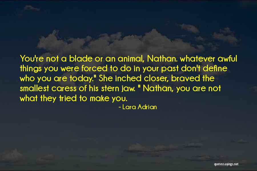Today Was Awful Quotes By Lara Adrian Today Was Awful Quotes By Lara Adrian