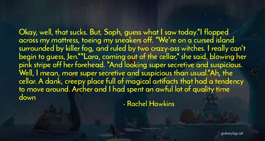 Today Was Awful Quotes By Rachel Hawkins Today Was Awful Quotes By Rachel Hawkins