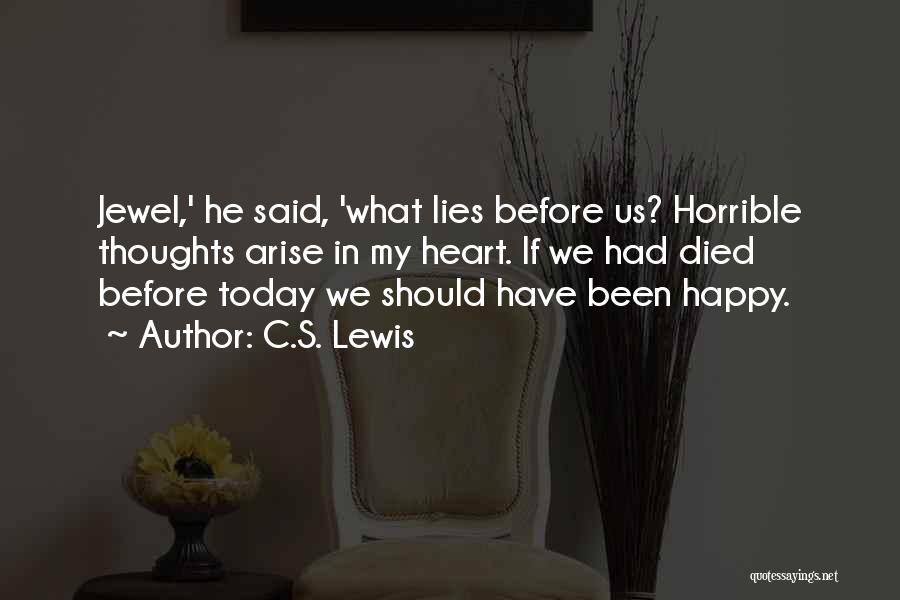 Today Was Horrible Quotes By C.S. Lewis