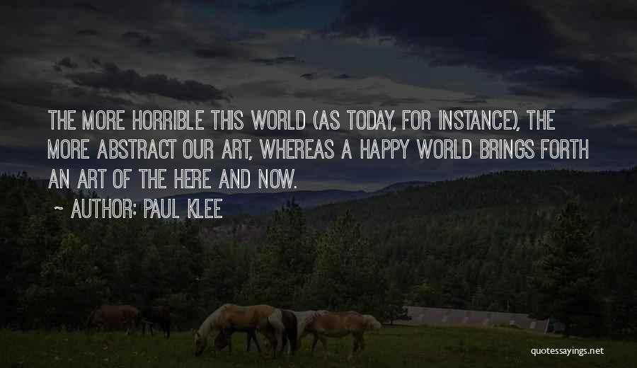 Today Was Horrible Quotes By Paul Klee