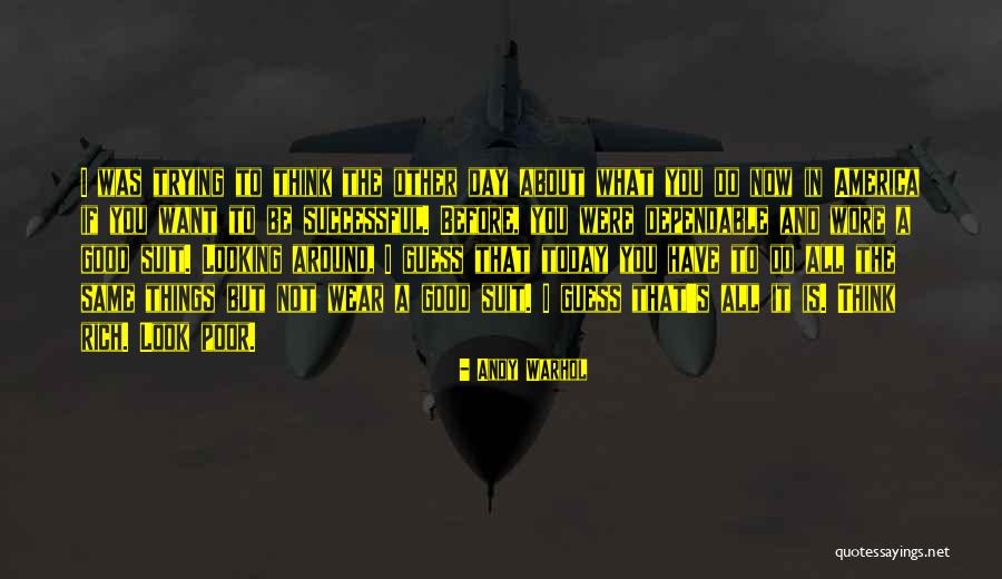 Today Was Not A Good Day Quotes By Andy Warhol