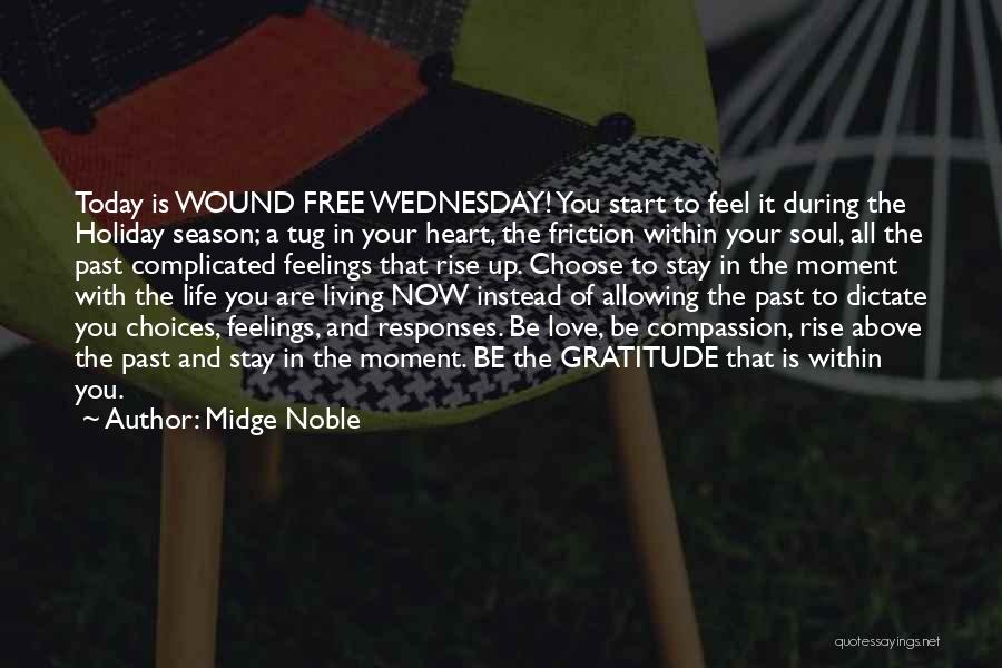 Today We Start Our Love Quotes By Midge Noble