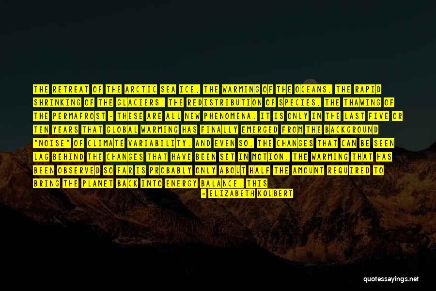 Today Weather Quotes By Elizabeth Kolbert Today Weather Quotes By Elizabeth Kolbert
