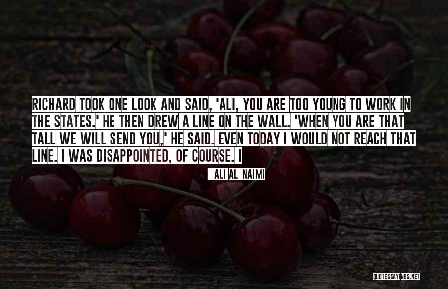 Today When I Look Quotes By Ali Al-Naimi Today When I Look Quotes By Ali Al-Naimi