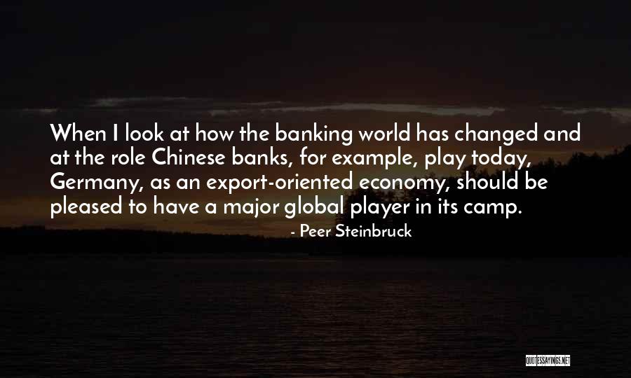 Today When I Look Quotes By Peer Steinbruck Today When I Look Quotes By Peer Steinbruck