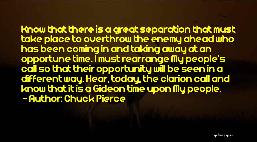 Today Will Be Different Quotes By Chuck Pierce