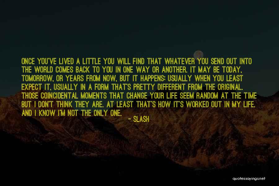 Today Will Be Different Quotes By Slash Today Will Be Different Quotes By Slash