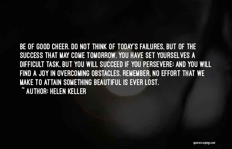 Today Will Be Good Quotes By Helen Keller