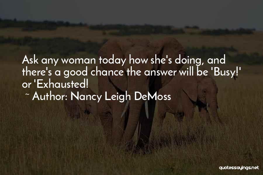 Today Will Be Good Quotes By Nancy Leigh DeMoss