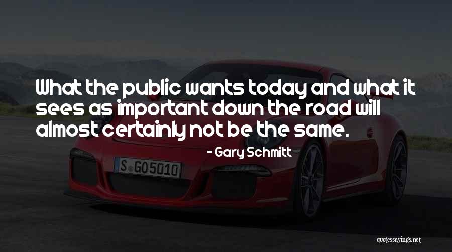 Today Will Be Quotes By Gary Schmitt