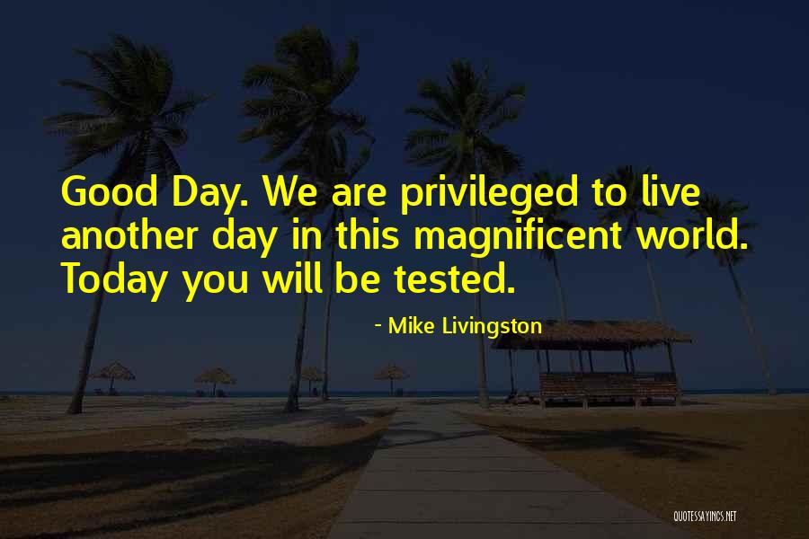 Today Will Be Quotes By Mike Livingston