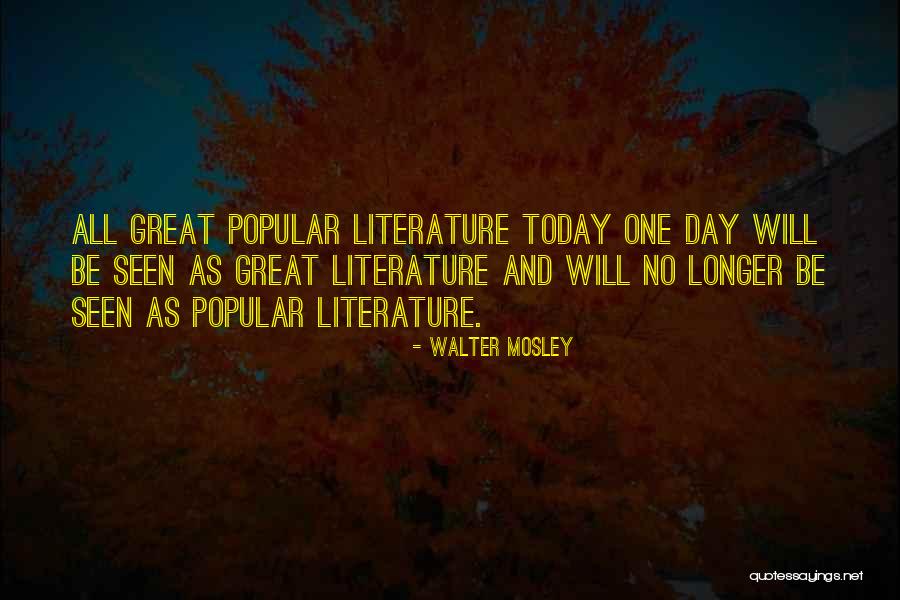 Today Will Be Quotes By Walter Mosley