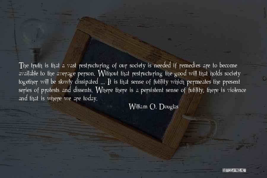 Today Will Be Quotes By William O. Douglas