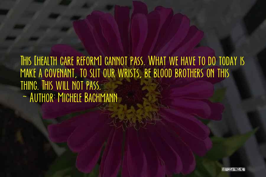 Today Will Pass Quotes By Michele Bachmann