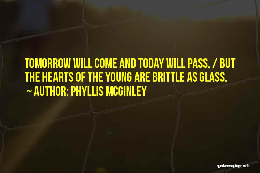 Today Will Pass Quotes By Phyllis McGinley