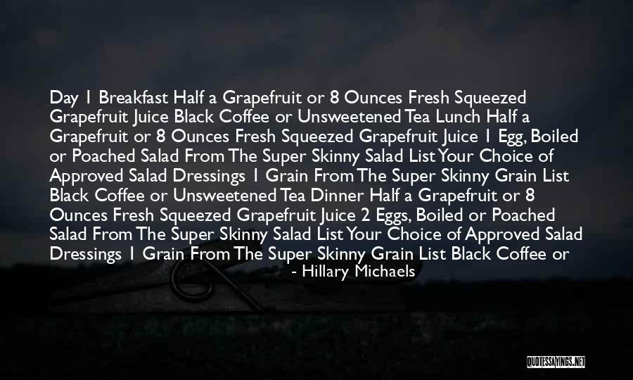 Today Your Day Quotes By Hillary Michaels Today Your Day Quotes By Hillary Michaels