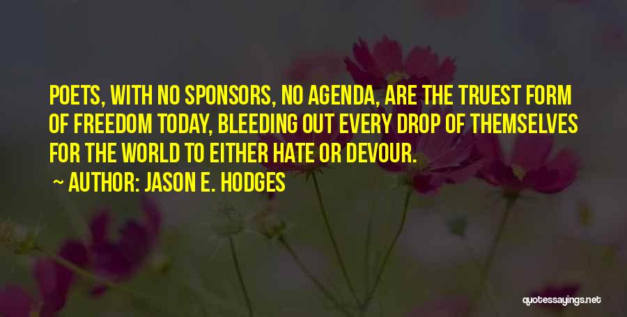 Today's Agenda Quotes By Jason E. Hodges