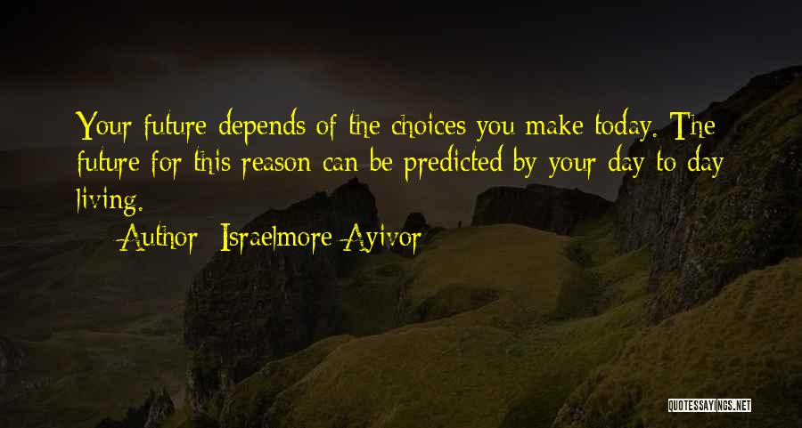 Today's Daily Quotes By Israelmore Ayivor