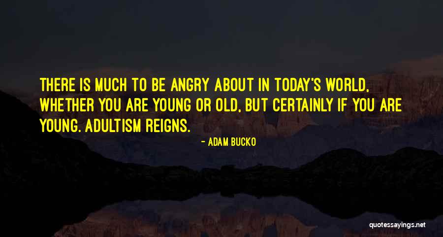 Today's Generation Quotes By Adam Bucko