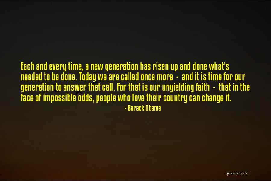 Today's Generation Quotes By Barack Obama