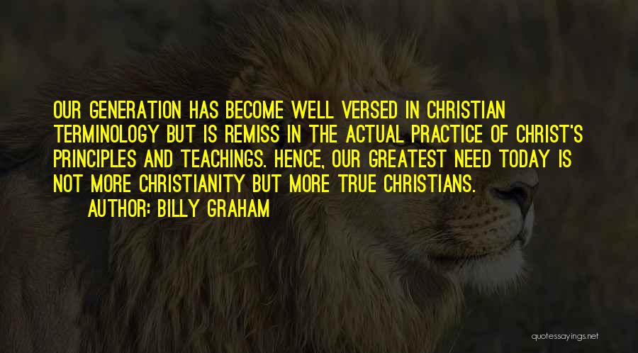 Today's Generation Quotes By Billy Graham
