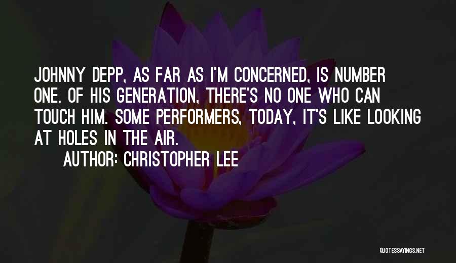 Today's Generation Quotes By Christopher Lee