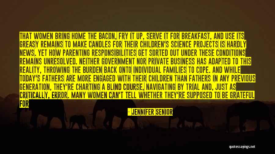 Today's Generation Quotes By Jennifer Senior