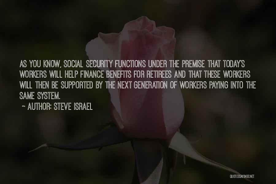 Today's Generation Quotes By Steve Israel