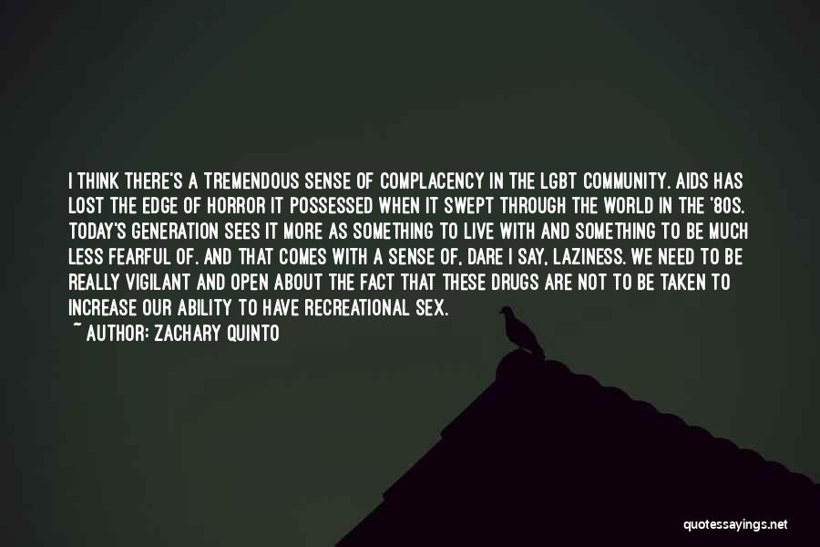 Today's Generation Quotes By Zachary Quinto