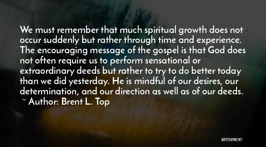 Today's Gospel Quotes By Brent L. Top