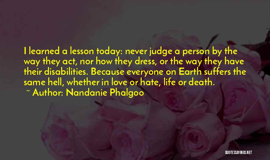 Today's Life Lesson Quotes By Nandanie Phalgoo