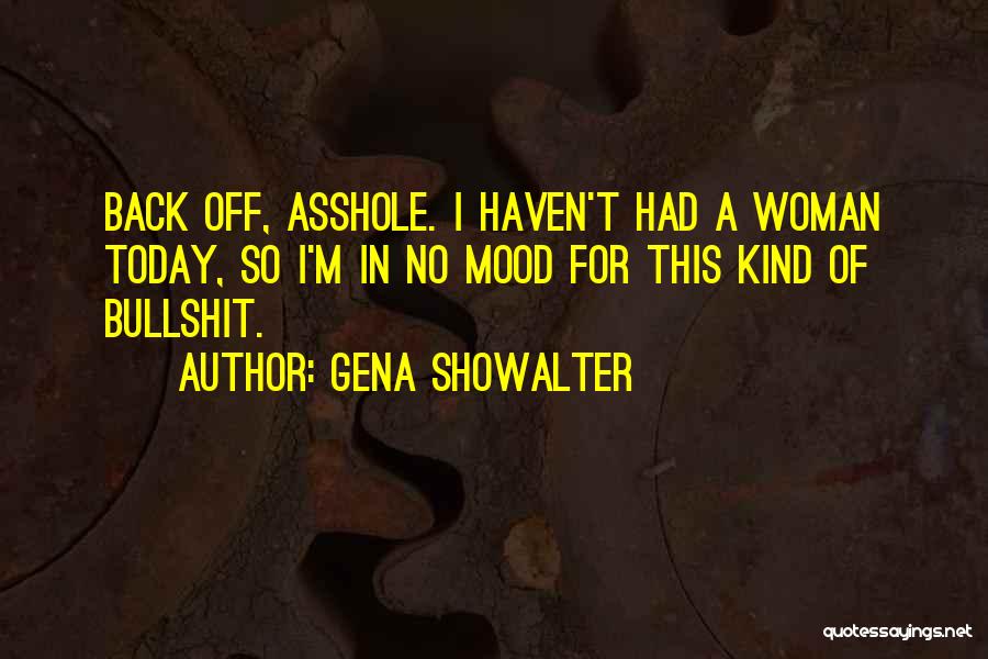Today's Mood Quotes By Gena Showalter