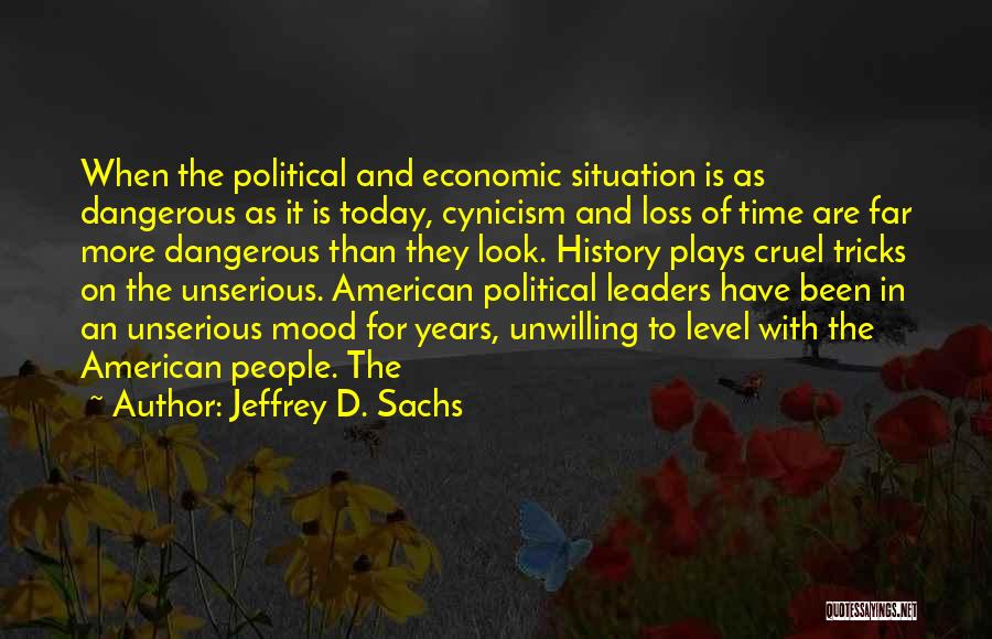 Today's Mood Quotes By Jeffrey D. Sachs