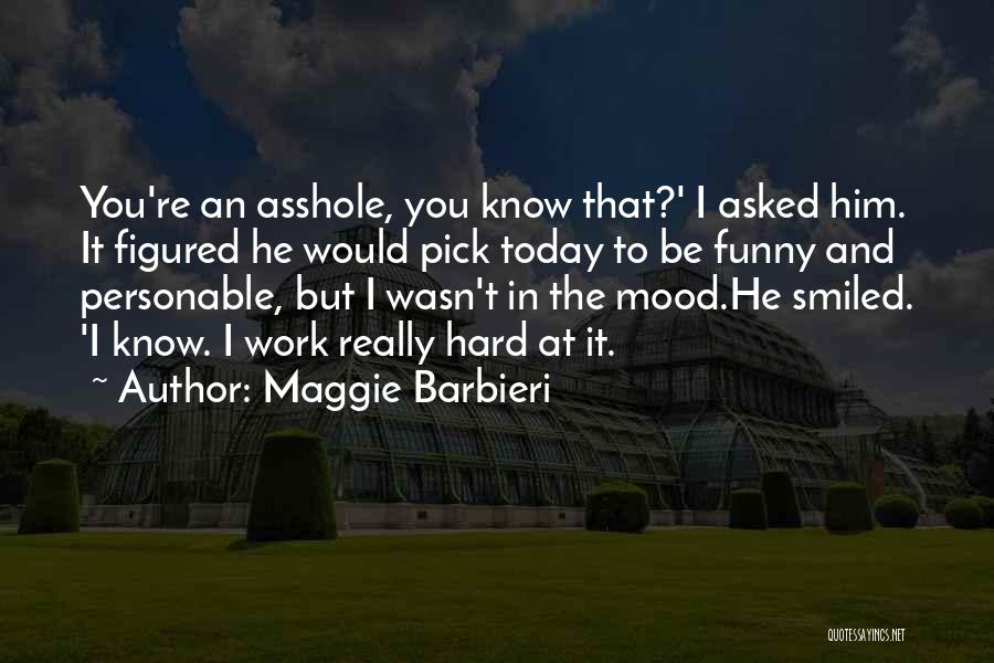 Today's Mood Quotes By Maggie Barbieri