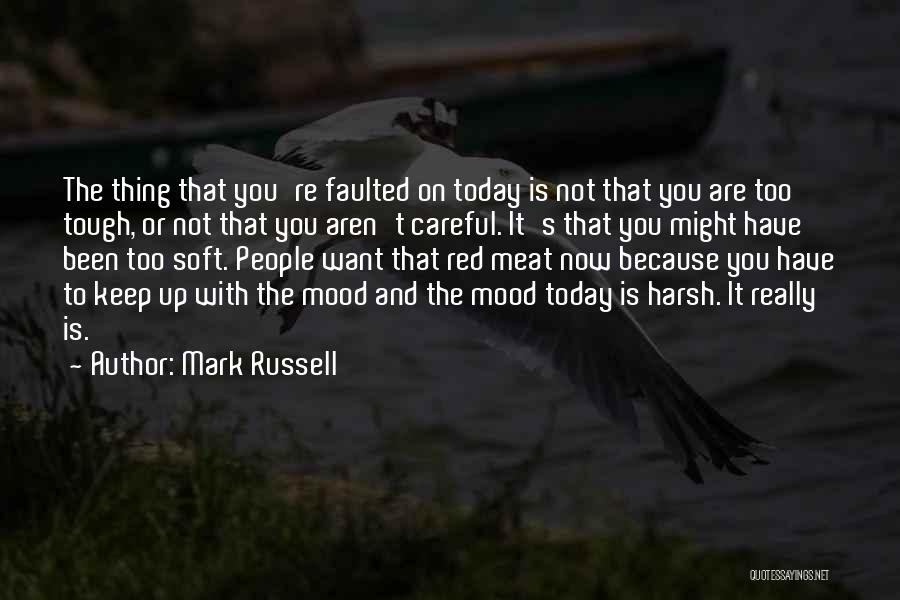 Today's Mood Quotes By Mark Russell