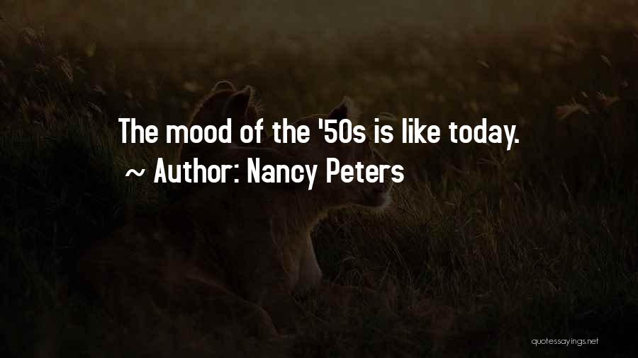 Today's Mood Quotes By Nancy Peters