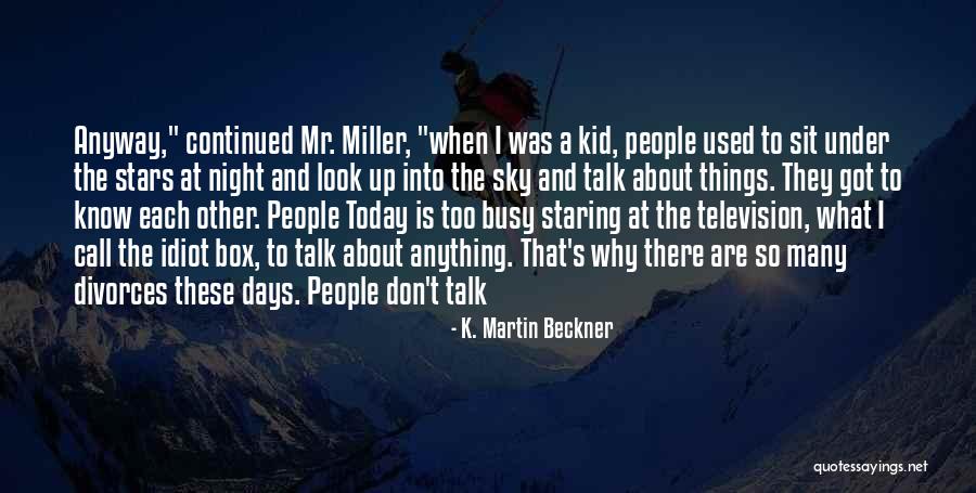 Today's One Of Those Days Quotes By K. Martin Beckner